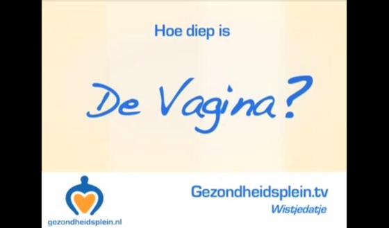 Video : Hoe diep is de vagina? | gezondheid.be